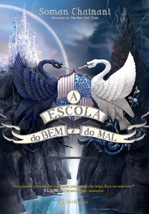 [The School for Good and Evil 01] • A Escola Do Bem E Do Mal